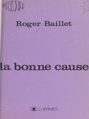 cover image of La bonne cause